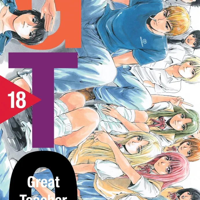 GTO: Great Teacher Onizuka - Vol. 18 GTO: Great Teacher Onizuka - Vol. 18