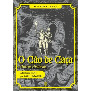 H.P. Lovecraft - O Cão de Caça e Outras Histórias (Nova Reimpressão)