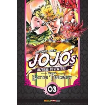 Jojo's Bizarre Adventure Parte 02 Battle Tendency - Vol. 03 Jojo's Bizarre Adventure Parte 02 Battle Tendency - Vol. 03