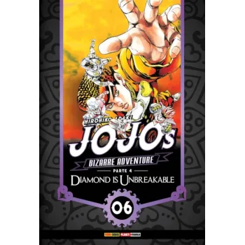 Jojo's Bizarre Adventure Parte 04 Diamond Unbreakable - Vol. 06 Jojo's Bizarre Adventure Parte 04 Diamond Unbreakable - Vol. 06