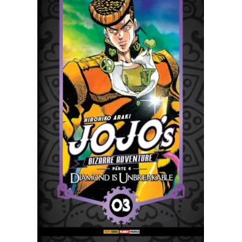 Jojo's Bizarre Adventure Parte 04 Diamond Unbreakable - Vol. 03 Jojo's Bizarre Adventure Parte 04 Diamond Unbreakable - Vol. 03