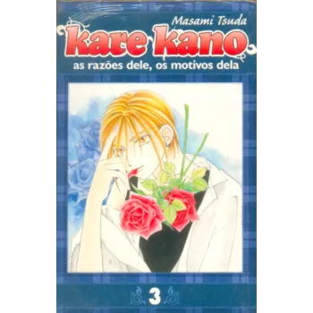 Kare Kano - As Razões Dele, Os Motivos Dela - Vol. 03 Kare Kano - As Razões Dele, Os Motivos Dela - Vol. 03