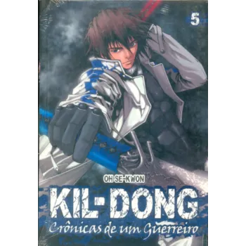 Kil-Dong - Crônicas de um Guerreiro Vol. 05 Kil-Dong - Crônicas de um Guerreiro Vol. 05