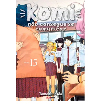 Komi Não Consegue se Comunicar Vol. 15 Komi Não Consegue se Comunicar Vol. 15