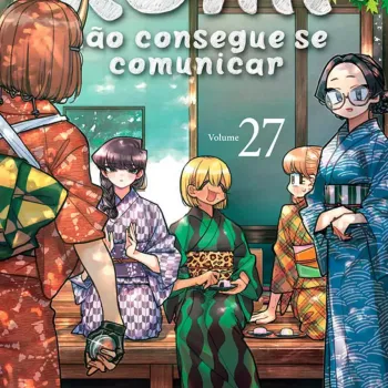 Komi Não Consegue se Comunicar Vol. 27 Komi Não Consegue se Comunicar Vol. 27
