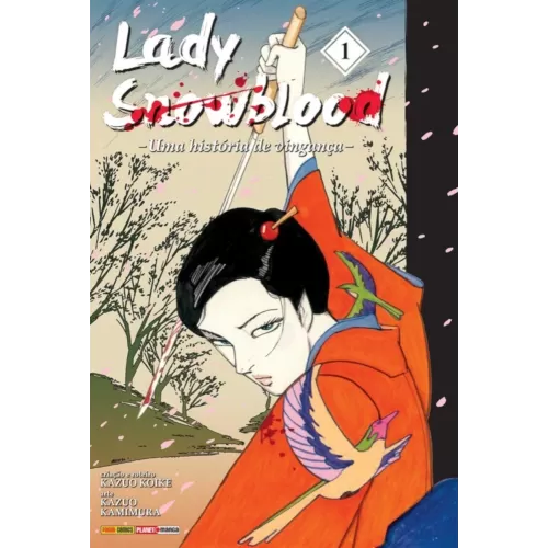 Lady Snowblood - Uma História De Vingança Vol. 01