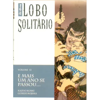 Lobo Solitário (Primeira Versão) Vol. 12 - E Mais Um Ano Se Passou...
