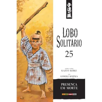 Lobo Solitário (Relançamento Panini) Vol. 25 - Presença em Morte