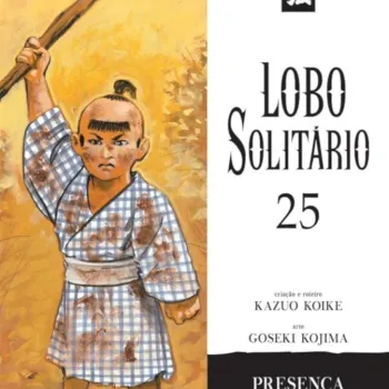 Lobo Solitário (Relançamento Panini) Vol. 25 - Presença em Morte Lobo Solitário (Relançamento Panini) Vol. 25 - Presença em Morte