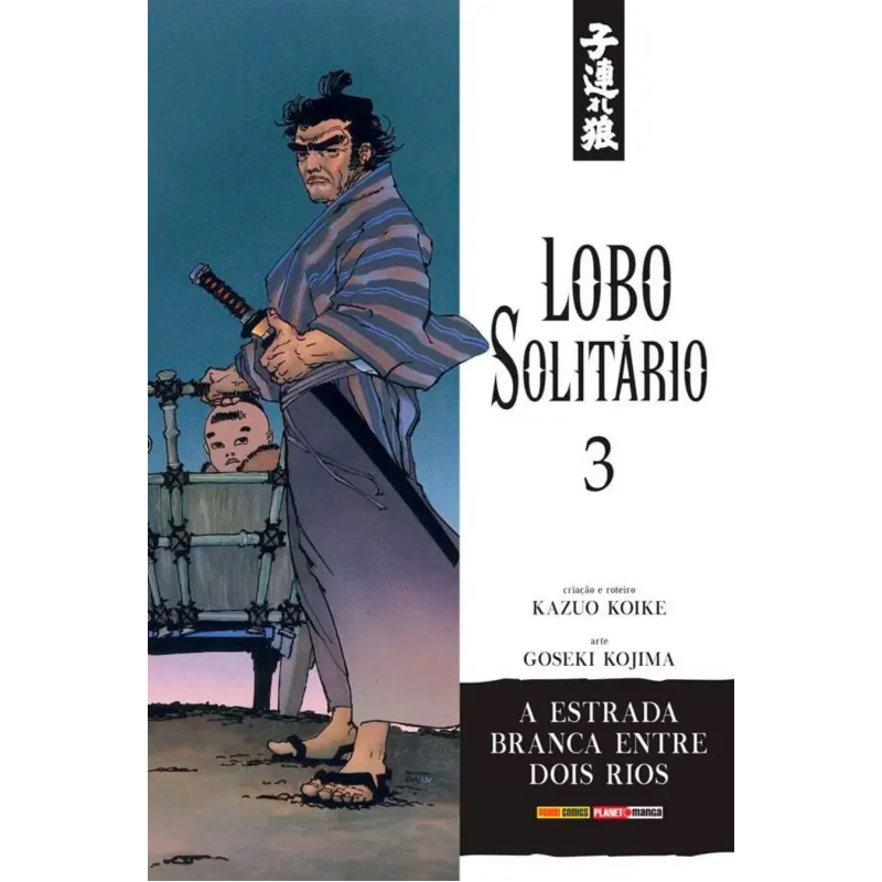 Lobo Solitário Edição Luxo - Vol. 03 - A Estrada Branca Entre Dois Rios