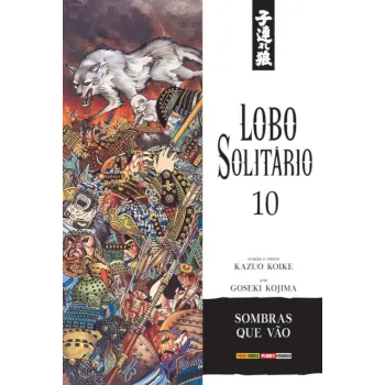 Lobo Solitário (Relançamento Panini) Vol. 10 - Sombras que Vão