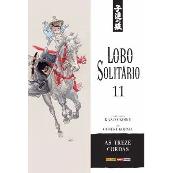 Lobo Solitário (Relançamento Panini) Vol. 11 - As Treze Cordas