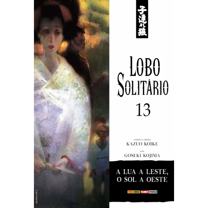 Lobo Solitário (Relançamento Panini) Vol. 13 - A Lua a Leste, O Sol a Oeste