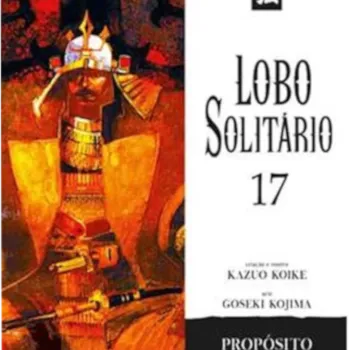 Lobo Solitário (Relançamento Panini) Vol. 17 - Propósito Indomável