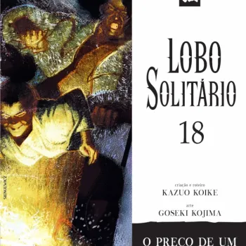 Lobo Solitário (Relançamento Panini) Vol. 18 - O Preço de Um Crepúsculo