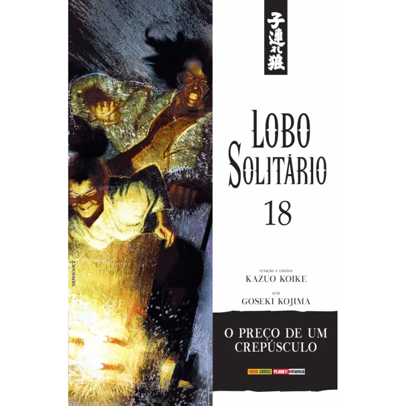 Lobo Solitário (Relançamento Panini) Vol. 18 - O Preço de Um Crepúsculo