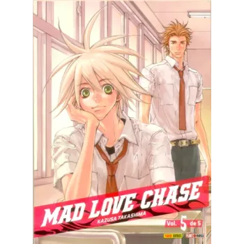 Mad Love Chase Vol. 05 Mad Love Chase Vol. 05