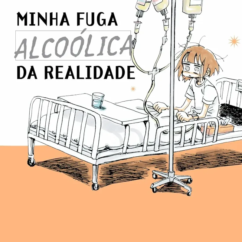Minha Fuga Alcoólica da Realidade