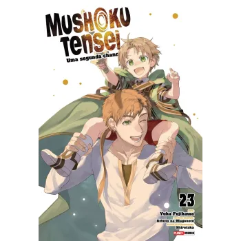 Mushoku Tensei: Uma Segunda Chance Vol. 23