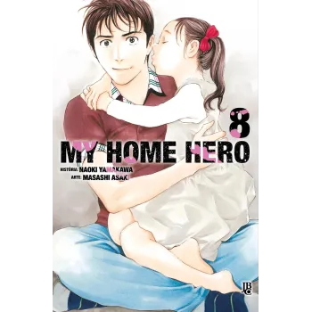 My Home Hero - Vol. 08 My Home Hero - Vol. 08