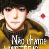 Não chame de MISTÉRIO - Vol. 01