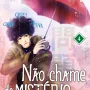 Não chame de MISTÉRIO - Vol. 04