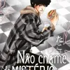 Não chame de MISTÉRIO - Vol. 06
