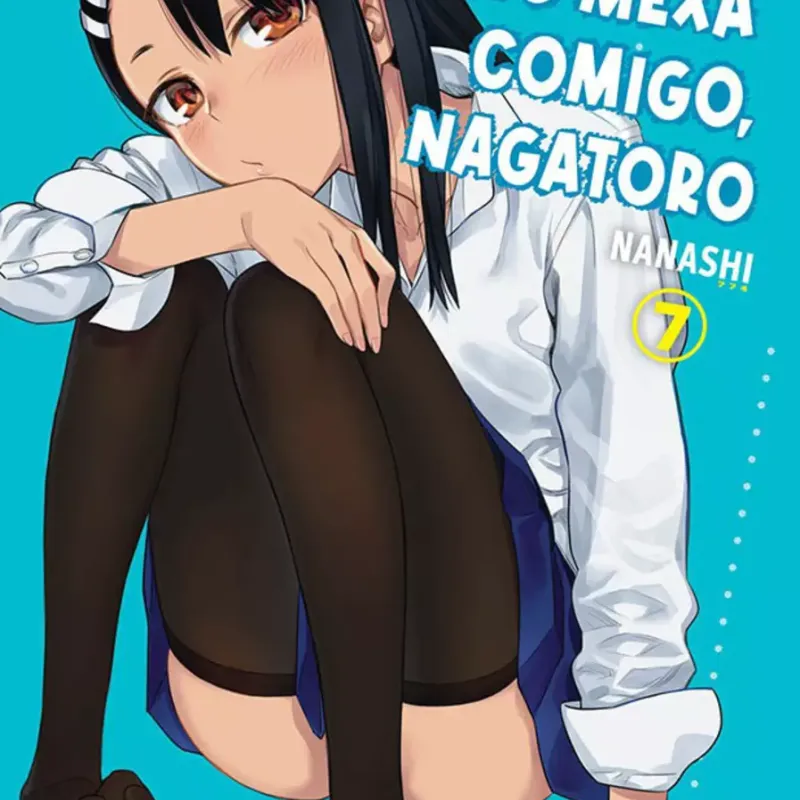 Não Mexa Comigo, Nagatoro Vol. 07 Não Mexa Comigo, Nagatoro Vol. 07