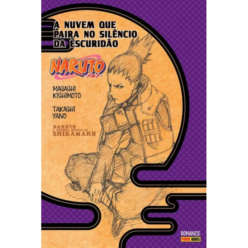 Naruto - A História Secreta de Shikamaru: A Nuvem que Paira no Silêncio da Escuridão (Literatura)