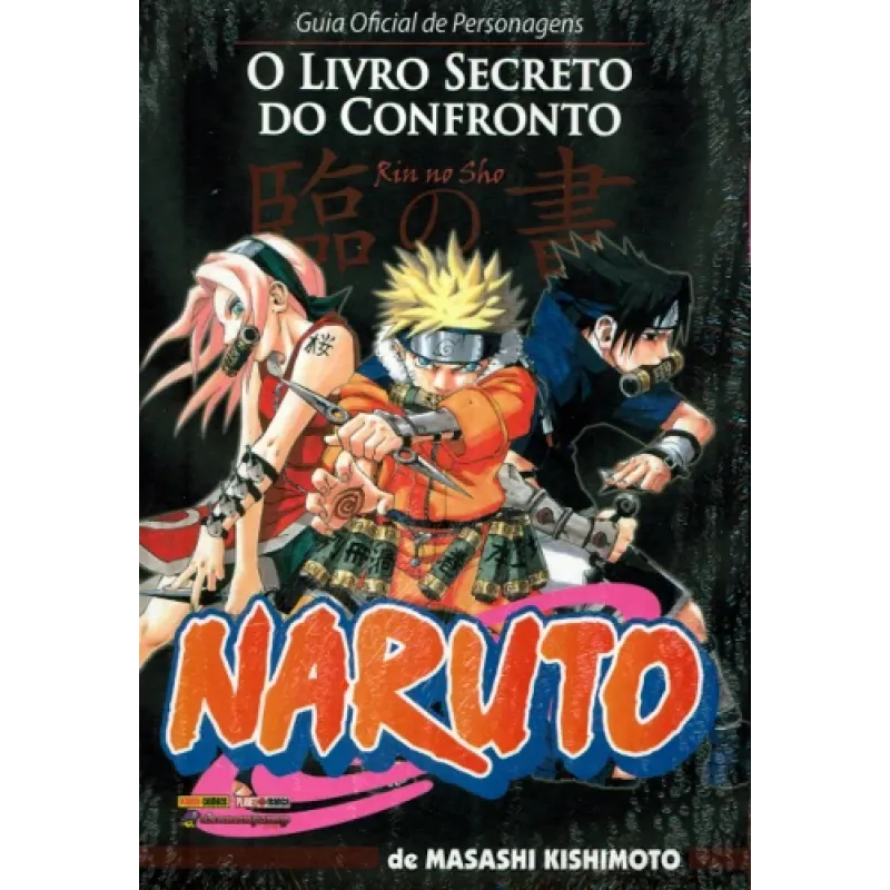 Naruto - Guia Oficial de Personagens: O Livro Secreto do Confronto