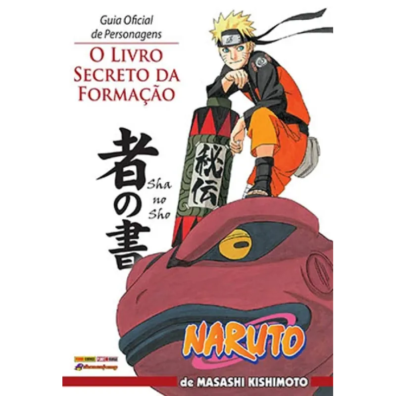 Naruto - Guia Oficial de Personagens: O Livro Secreto da Formação