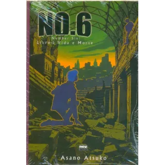 NO.6 (Number Six) - Livro 02 - Vida e Morte