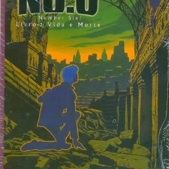NO.6 (Number Six) - Livro 02 - Vida e Morte