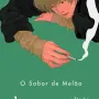 Sabor de Melão, O - Vol. 01