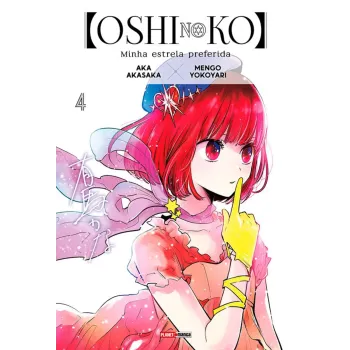 Oshi no Ko - Minha Estrela Preferida Vol. 04 Oshi no Ko - Minha Estrela Preferida Vol. 04