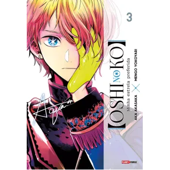 Oshi no Ko - Minha Estrela Preferida Vol. 03 Oshi no Ko - Minha Estrela Preferida Vol. 03