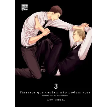 Pássaros que cantam não podem voar - Vol. 03