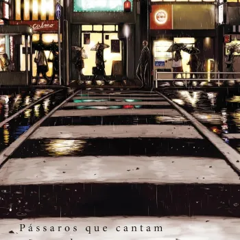 Pássaros que cantam não podem voar - Vol. 02