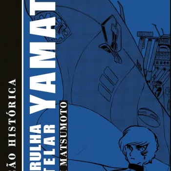 Patrulha Estelar Yamato - Edição Histórica