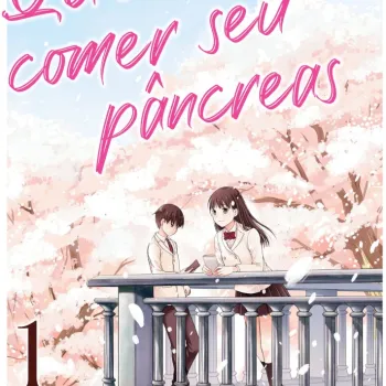 Quero comer seu Pâncreas - Vol. 01