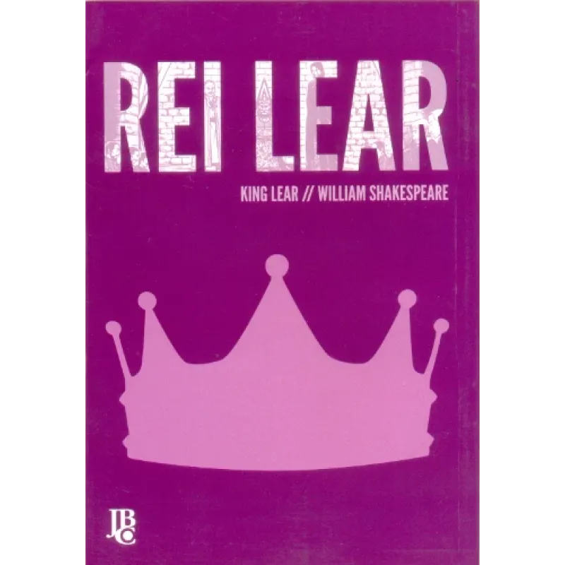 Rei Lear - Clássicos em Mangá