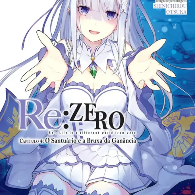 Re: Zero Capitulo 4: O Santuário e a Bruxa da Ganância - Vol. 07