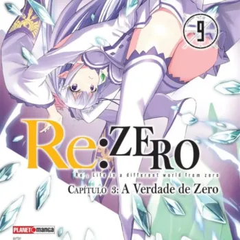 Re: Zero Capitulo 3: A Verdade de Zero - Vol. 09 Re: Zero Capitulo 3: A Verdade de Zero - Vol. 09
