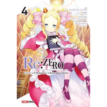 Re: Zero Capitulo 4: O Santuário e a Bruxa da Ganância - Vol. 04