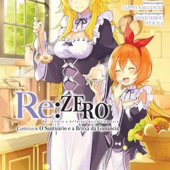 Re: Zero Capitulo 4: O Santuário e a Bruxa da Ganância - Vol. 03 Re: Zero Capitulo 4: O Santuário e a Bruxa da Ganância - Vol. 03
