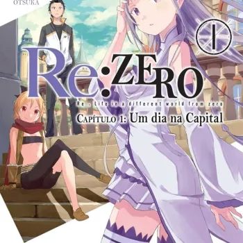 Re: Zero Capitulo 1: Um dia na Capital - Vol. 01