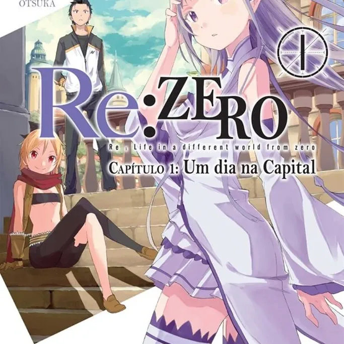 Re: Zero Capitulo 1: Um dia na Capital - Vol. 01
