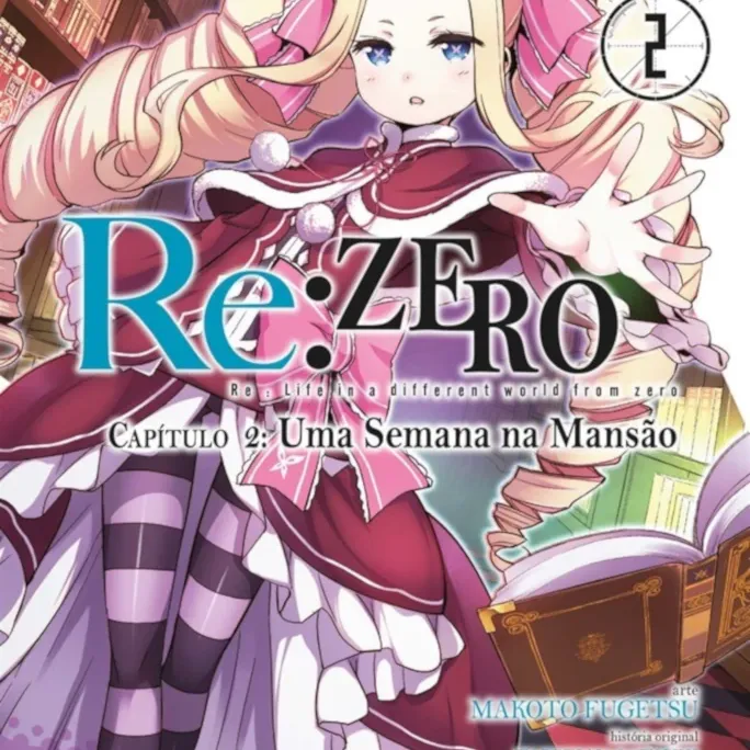 Re: Zero Capitulo 2: Uma Semana na Mansão - Vol. 02 Re: Zero Capitulo 2: Uma Semana na Mansão - Vol. 02