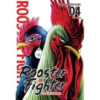 Rooster Fighter - O Galo Lutador Vol. 04