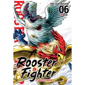 Rooster Fighter - O Galo Lutador Vol. 06